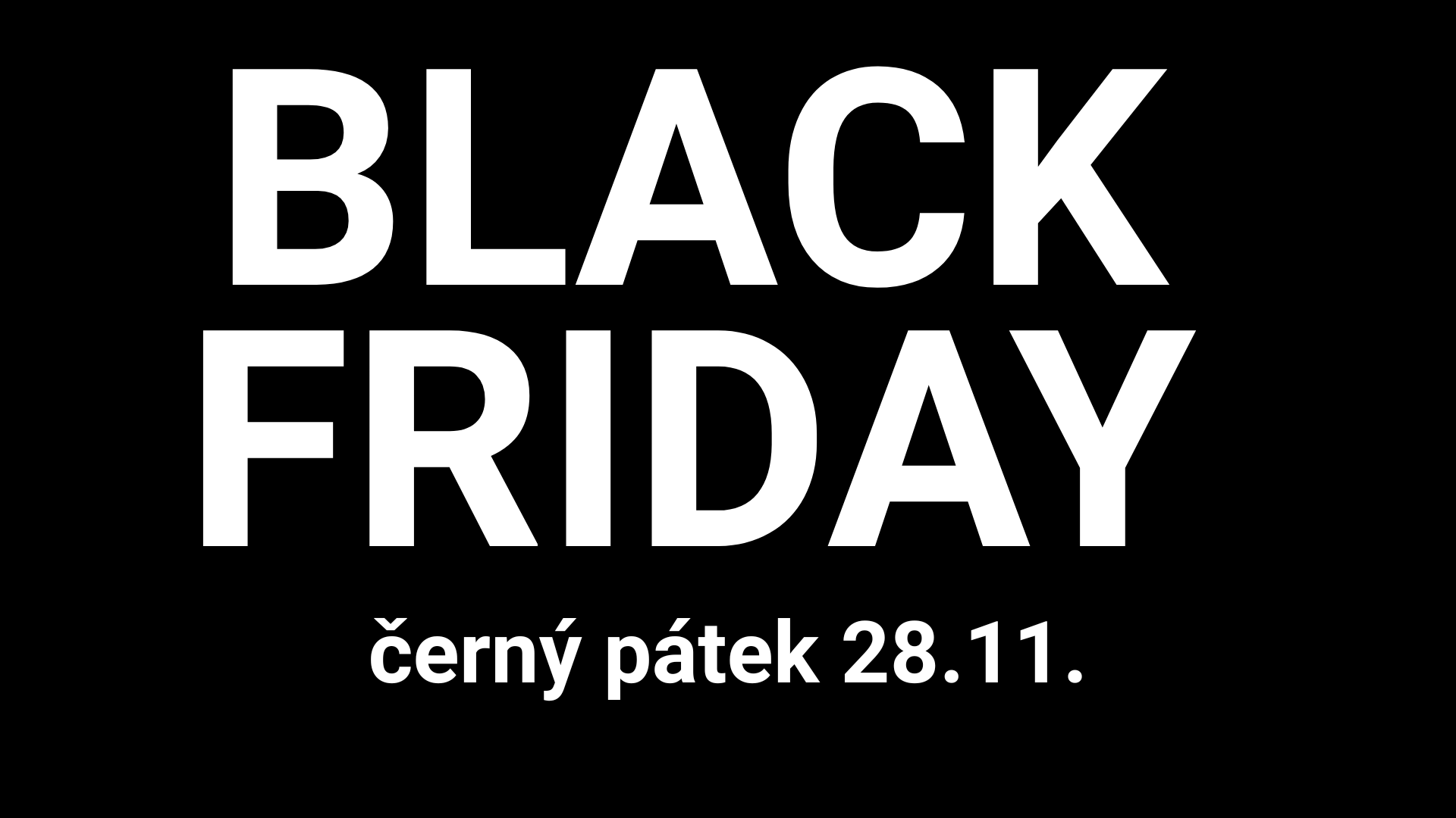 BLACK FRIDAY BLACK FRIDAY